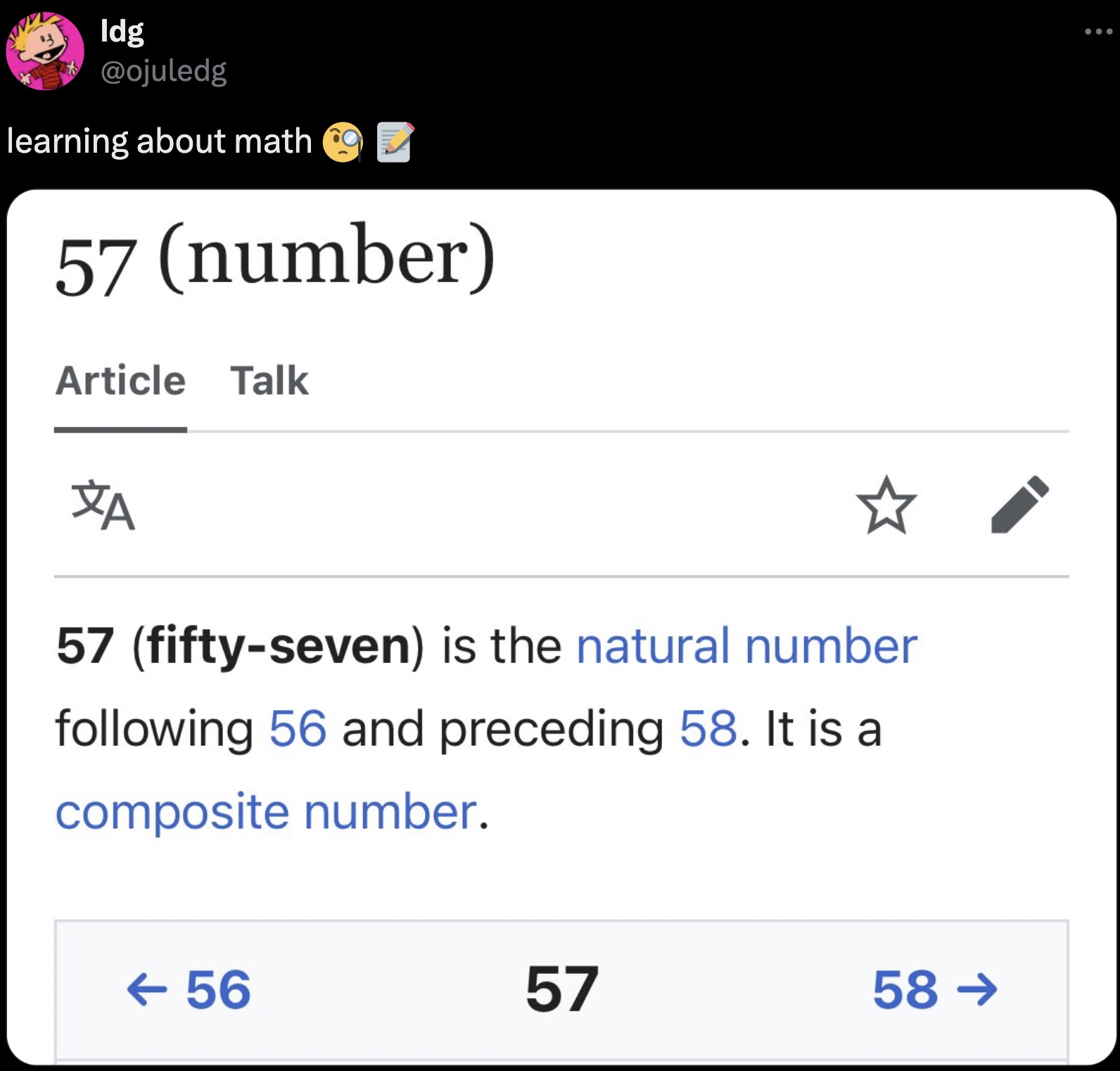 screenshot - ldg learning about math Co 57 number Article Talk 57 fiftyseven is the natural number ing 56 and preceding 58. It is a composite number. 56 57 58 > ...